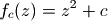f_ c(z) =z^{2}+ c